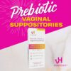 VH ESSENTIALS PREBIOTIC PROBIOTIC VAGINAL SUPPOSITORIES